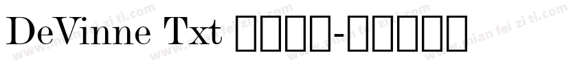DeVinne Txt 字体下载字体转换